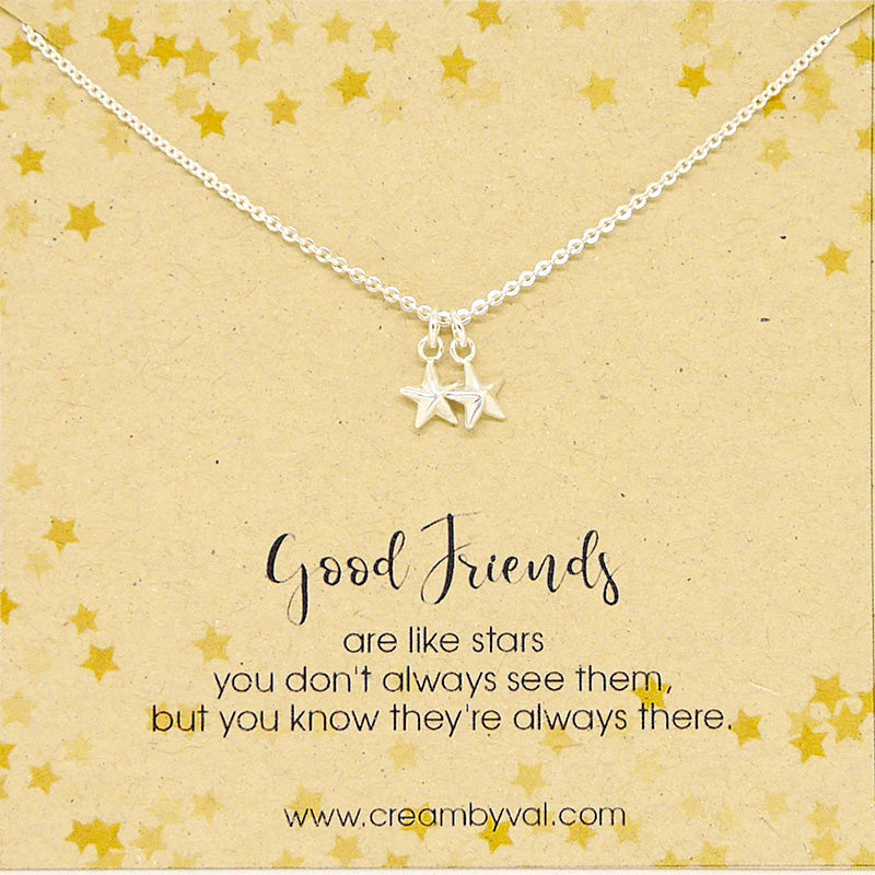 good friends are like stars