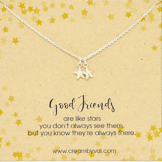 good friends are like stars